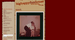 Desktop Screenshot of bighappyfunhouse.com